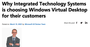 Leia mais sobre o artigo Why Integrated Technology Systems is choosing Windows Virtual Desktop for their customers